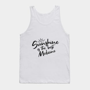 Sunshine is the best medicine: Summer Quote Tank Top